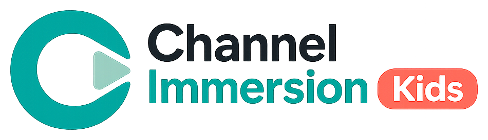 Channel Immersion Kids